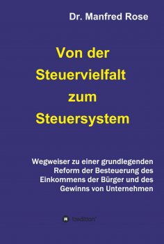 ebook: Von der Steuervielfalt zum Steuersystem