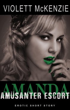 eBook: Amanda - Amüsanter Escort