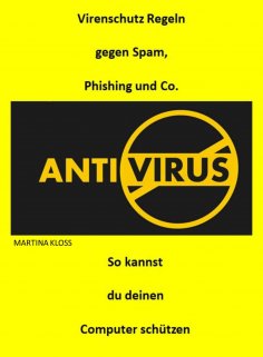 ebook: Virenschutz Regeln gegen Spam, Phising und Co.