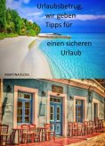eBook: Urlaubsbetrug, wir geben Tipps für einen sicheren Urlaub