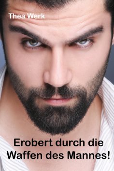 eBook: Erobert durch die Waffen des Mannes