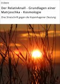 eBook: Der Relativknall - Grundlagen einer Matrjoschka - Kosmologie