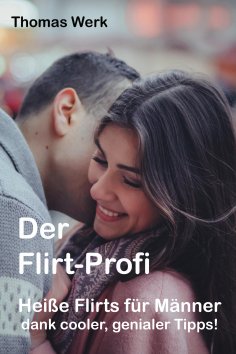 eBook: Der Flirt-Profi