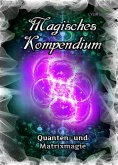 eBook: Magisches Kompendium - Quanten- und Matrixmagie