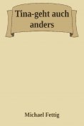 ebook: Tina-geht auch anders.