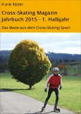 eBook: Cross-Skating Magazin Jahrbuch 2015 - 1. Halbjahr