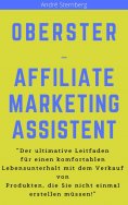 ebook: Oberster Affiliate Marketing Assistent