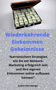 ebook: Wiederkehrende Einkommen Geheimnisse