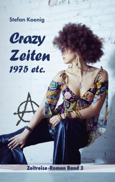 ebook: Crazy Zeiten - 1975 etc.