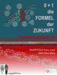 eBook: 0 + 1 = Die Formel der Zukunft