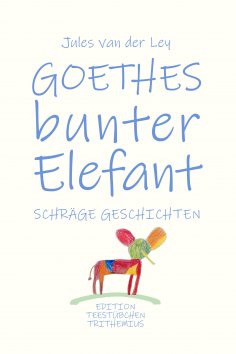 eBook: Goethes bunter Elefant