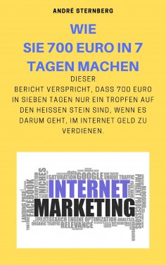 eBook: Wie Sie 700 Euro in 7 Tagen machen