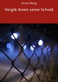 ebook: Vergib ihnen seine Schuld