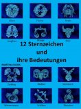 eBook: 12 Sternzeichen und ihre Bedeutungen