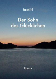 eBook: Der Sohn des Glücklichen