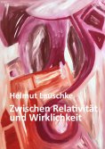 ebook: Zwischen Relativität und Wirklichkeit