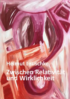 ebook: Zwischen Relativität und Wirklichkeit
