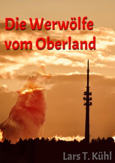eBook: Die Werwölfe vom Oberland