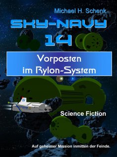 eBook: Sky-Navy 14 - Vorposten im Rylon-System