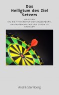 eBook: Das Heiligtum des Ziel Setzers