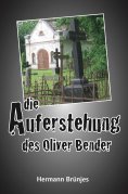 ebook: Die Auferstehung des Oliver Bender
