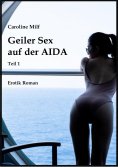 eBook: Geiler Sex auf der AIDA (Teil 1)
