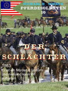eBook: Pferdesoldaten 10 - Der Schlächter