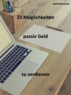 eBook: Passives Einkommen aufbauen: 25 ultimative Tipps