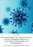 ebook: Die Auswirkungen der Corona-Pandemie auf die Vertragsdurchführung in Tanzschulen, Fitnessstudios und