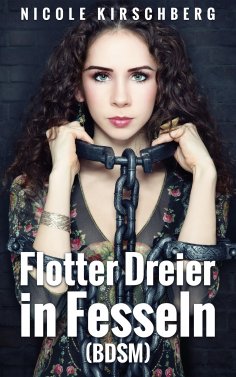 eBook: Flotter Dreier in Fesseln (BDSM)