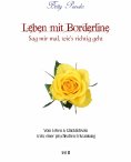 eBook: Leben mit Borderline - Sag mir mal wie's richtig geht
