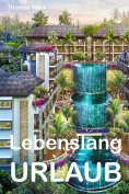 eBook: Lebenslang Urlaub