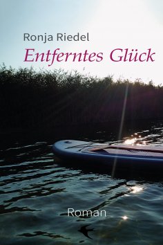 eBook: Entferntes Glück