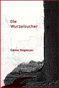 ebook: Die Wurzelsucher