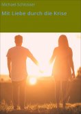 eBook: Mit Liebe durch die Krise
