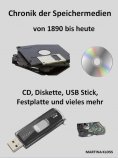 eBook: Chronik der Speichermedien, von 1890 bis heute
