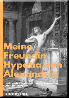 eBook: Hypatia Eine außergewöhnliche Philosophin