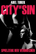 ebook: Spielzeug der Verbrecher - City of Sin