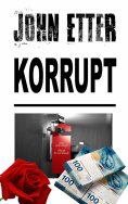 eBook: JOHN ETTER - Korrupt