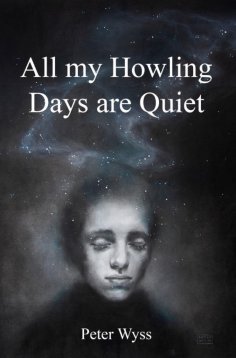 ebook: All my Howling Days are Quiet