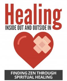 eBook: Healing Inside Out And Outside In
