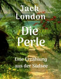 eBook: Jack London: Die Perle