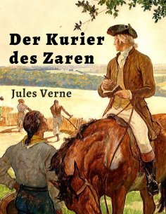 ebook: Jules Verne: Der Kurier des Zaren