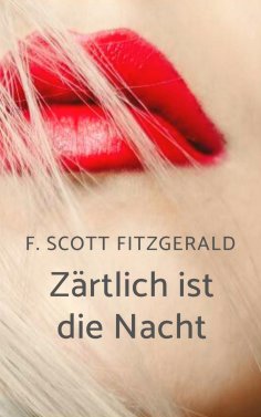eBook: F. Scott Fitzgerald: Zärtlich ist die Nacht