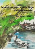 eBook: Schmied verbrennt sich die Finger