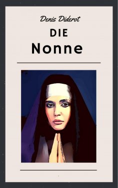 ebook: Denis Diderot: Die Nonne