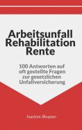 eBook: Arbeitsunfall Rehabilitation Rente