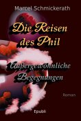 eBook: Die Reisen des Phil - Außergewöhnliche Begegnungen