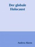 eBook: Der globale Holocaust
