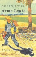 ebook: Fjodor Dostojewski: Arme Leute
